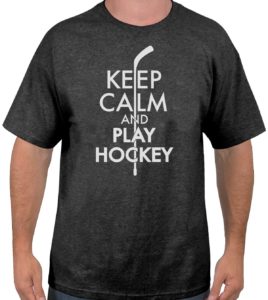 Keep Calm and Play Hockey T-shirt