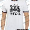 puttin-on-the-foil-ringer-white-black-tshirt-SH